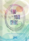 Image for Find Your Spark: A Journal of Gratitude and Self-Discovery Inspired by Disney and Pixar’s Soul