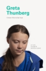 Image for I Know This to Be True: Greta Thunberg