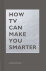 Image for How TV Can Make You Smarter