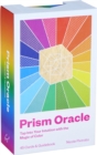 Image for Prism Oracle : Discover the power of color. This unique Prism Oracle deck uses the language of color to tap into your intuition.