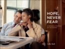 Image for Hope, Never Fear: A Personal Portrait of the Obamas