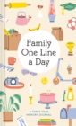 Image for Family One Line a Day : A Three-Year Memory Journal