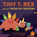 Image for Tiny T. Rex and the Tricks of Treating