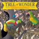 Image for Tree of wonder  : the many marvellous lives of a rainforest tree