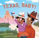 Image for Texas, Baby!