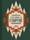 Image for The Pendleton Field Guide to Campfire Cooking