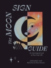 Image for The Moon Sign Guide: An Astrological Look at Your Inner Life