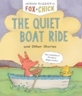 Image for Fox &amp; Chick: The Quiet Boat Ride : and Other Stories