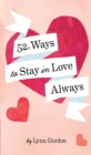 Image for 52 Ways to Stay in Love Always