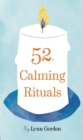 Image for 52 Calming Rituals