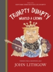 Image for Trumpty Dumpty Wanted a Crown: Verses for a Despotic Age