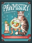 Image for Pawmistry  : unlocking the secrets of the universe with cats