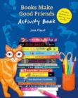 Image for Books Make Good Friends Activity Book