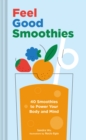 Image for Feel Good Smoothies
