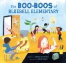 Image for Boo-Boos of Bluebell Elementary