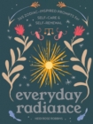 Image for Everyday Radiance: 365 Zodiac-Inspired Prompts for Self-Care &amp; Self-Renewal