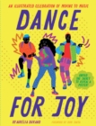 Image for Dance for joy  : an illustrated celebration of moving to music