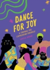 Image for Dance for Joy Journal : A Journal for Expressing Yourself