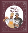 Image for Snoop Presents Goon with the Spoon : 2