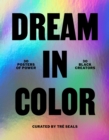 Image for Dream in Color: 30 Posters of Power by 30 Black Creatives