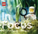 Image for LEGO in focus  : explore the miniature world of LEGO photography