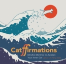 Image for Catffirmations : Mindful Mantras to Awaken Your Inner Cat