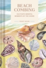 Image for Beachcombing  : cultivate mindful moments by the sea