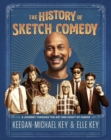 Image for History of Sketch Comedy: A Journey Through the Art and Craft of Humor