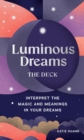 Image for Luminous Dreams: The Deck : Interpret the Magic and Meanings in Your Dreams