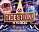 Image for Digestion! The Musical