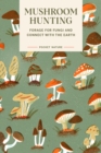 Image for Pocket Nature: Mushroom Hunting: Forage for Fungi and Connect With the Earth