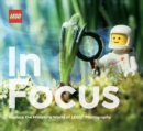 Image for LEGO in Focus: Explore the Miniature World of LEGO Photography