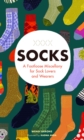 Image for Socks: A Footloose Miscellany for Sock Lovers and Wearers
