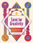 Image for Tarot for Creativity : A Guide for Igniting Your Creative Practice