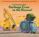 Image for Construction Site: Garbage Crew to the Rescue!