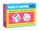Image for Make It Happen Dice : Approach Your Task, Reset Your Brain