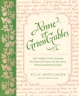 Image for Anne of Green Gables : The Complete Novel, Featuring the Characters&#39; Letters and Mementos, Written and Folded by Hand