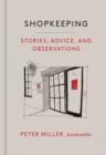 Image for Shopkeeping : Stories, Advice, and Observations from the Bookstore Floor