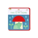 Image for A First Felt Book: This Is My Home