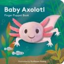 Image for Baby Axolotl: Finger Puppet Book