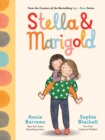 Image for Stella &amp; Marigold