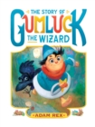 Image for The Story of Gumluck the Wizard