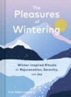 Image for The Pleasures of Wintering