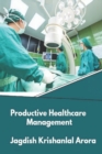 Image for Productive Healthcare Management
