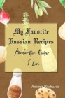 Image for My Favorite Russian Recipes
