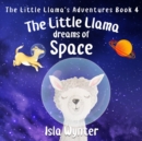 Image for The Little Llama Dreams of Space