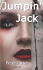 Image for Jumpin&#39; Jack : a Jack the Ripper thriller