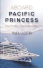 Image for Aboard Pacific Princess : The Princess Cruises Love Boat