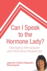 Image for Can I Speak to the Hormone Lady?