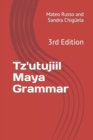 Image for Tz&#39;utujiil Maya Grammar : 3rd Edition